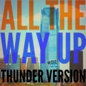 Thunder All The Way Up!
